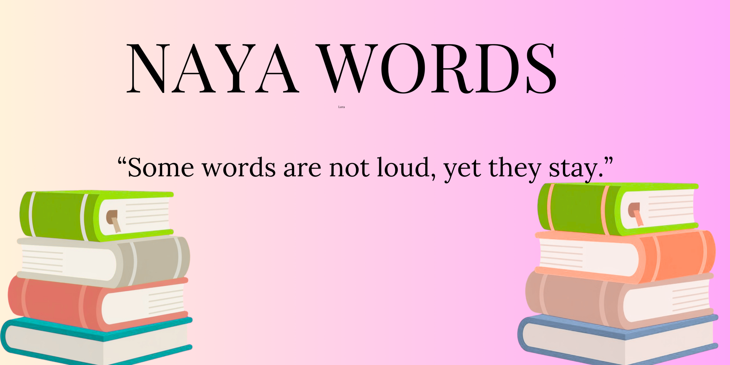 Naya Words